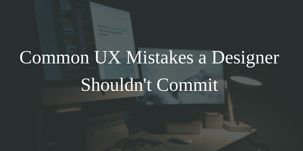 Common UX Mistakes